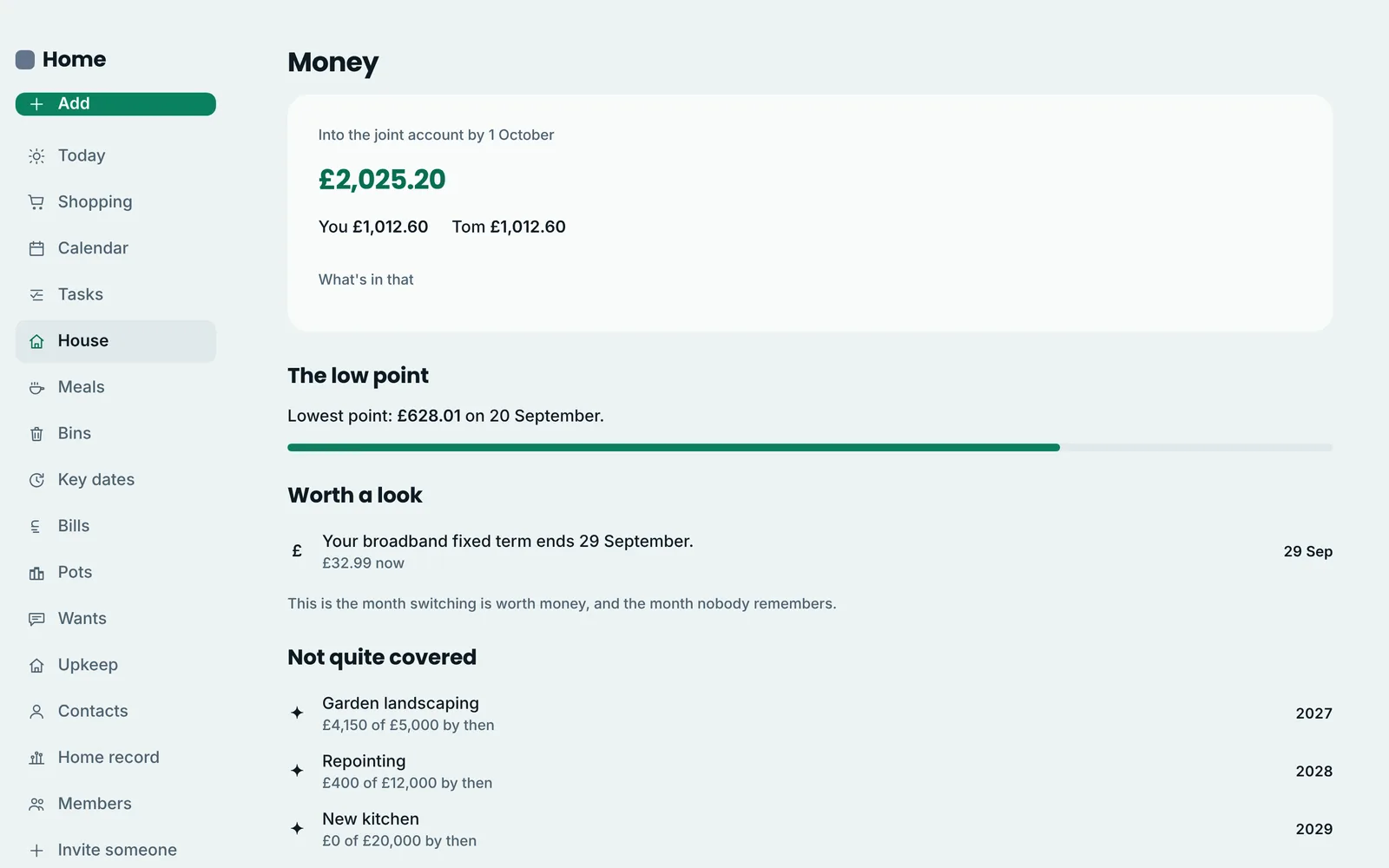 Money screen showing £2,025.20 due into the joint account by 1 October split equally between two adults, a low point bar, a broadband renewal warning and savings goals